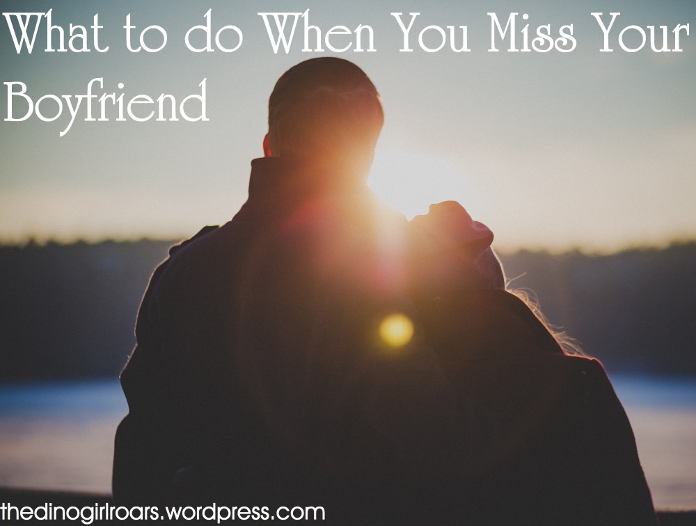 How to deal with missing your man in 4 simple steps. #dating #missing #him #boyfriend
